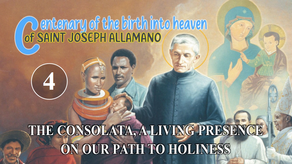 The Consolata, a living presence on our path to holiness