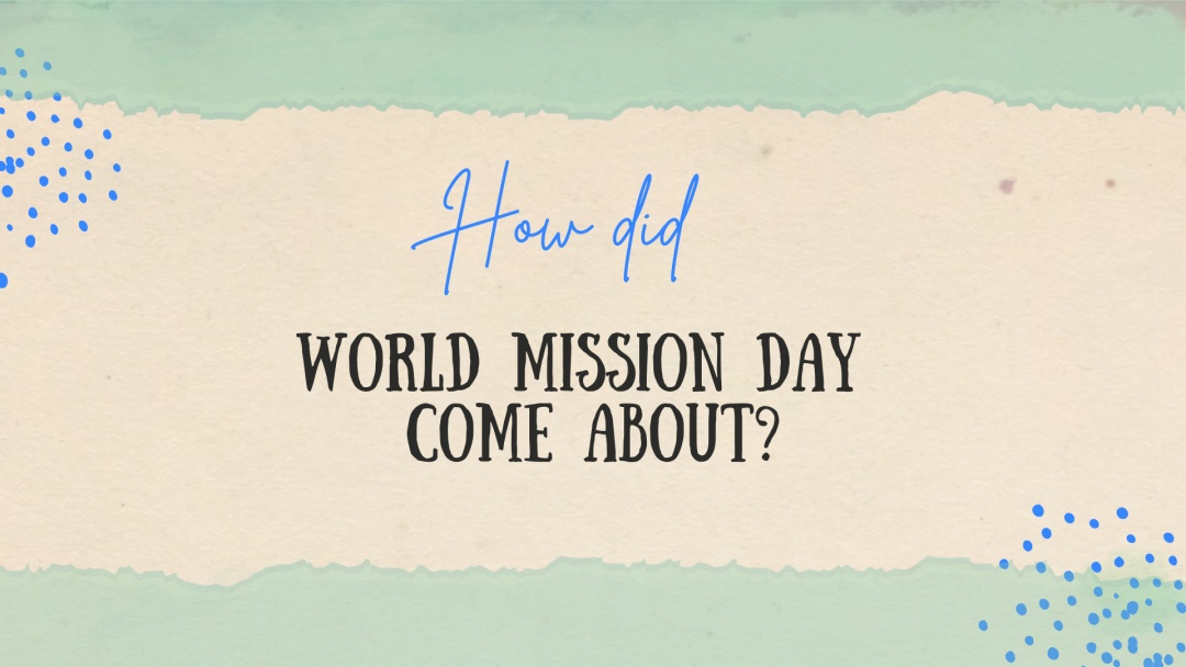 World Mission Sunday: how did it originate 100 years ago?